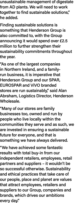unsustainable management of digestate from AD plants. We will need to work together to find sustainable solutions,” h...