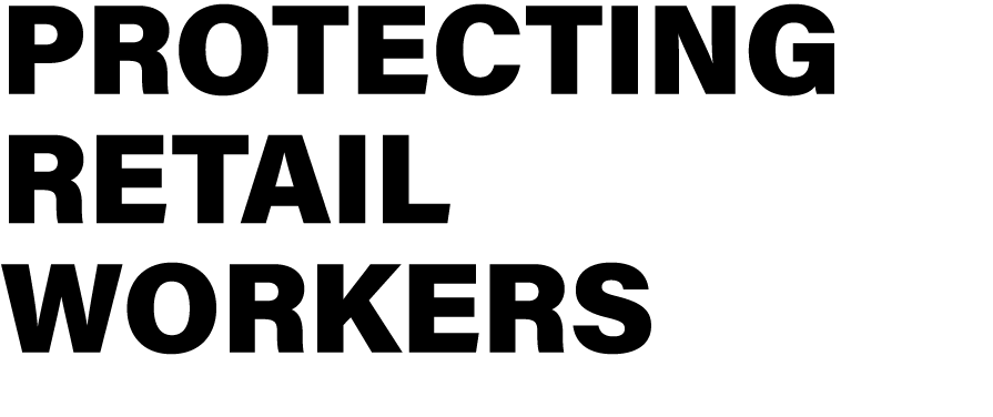 Protecting retail workers