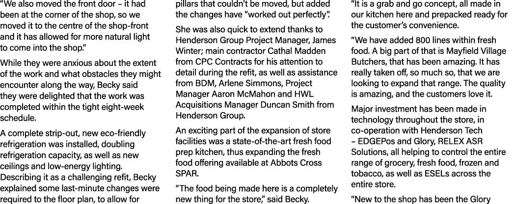 “We also moved the front door – it had been at the corner of the shop, so we moved it to the centre of the shop front...