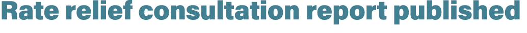 Rate relief consultation report published 