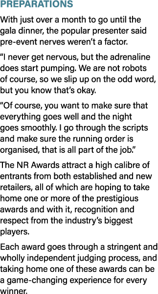 PREPARATIONS With just over a month to go until the gala dinner, the popular presenter said pre event nerves weren’t ...
