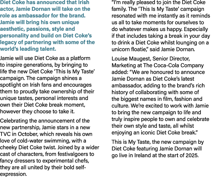 Diet Coke has announced that Irish actor, Jamie Dornan will take on the role as ambassador for the brand. Jamie will ...