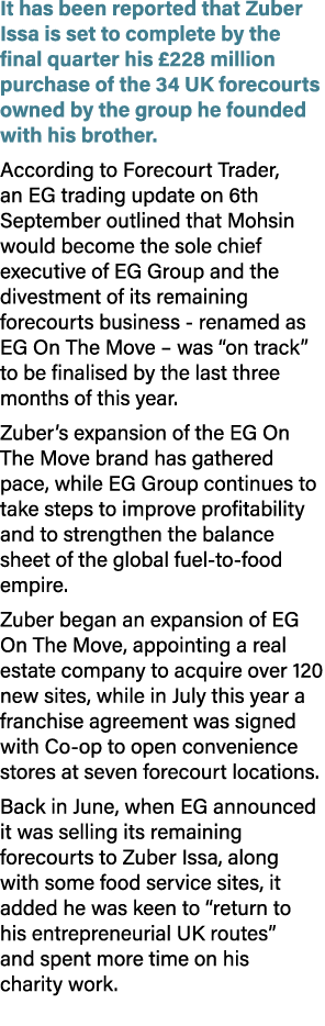 It has been reported that Zuber Issa is set to complete by the final quarter his £228 million purchase of the 34 UK f...