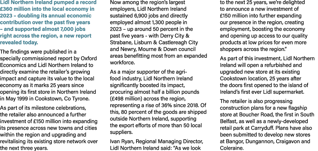 Lidl Northern Ireland pumped a record £360 million into the local economy in 2023 – doubling its annual economic cont...