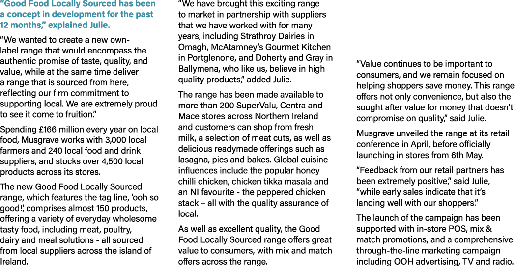 “Good Food Locally Sourced has been a concept in development for the past 12 months,” explained Julie. “We wanted to ...