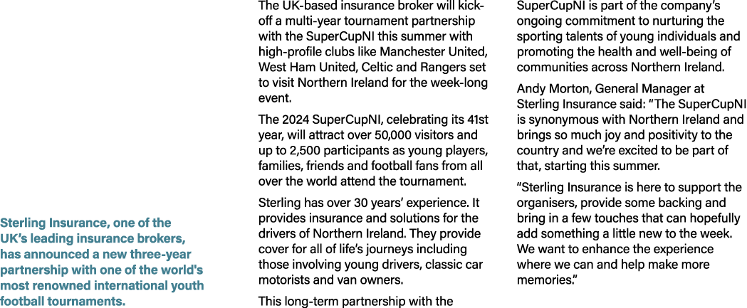  Sterling Insurance, one of the UK’s leading insurance brokers, has announced a new three year partnership with one o...