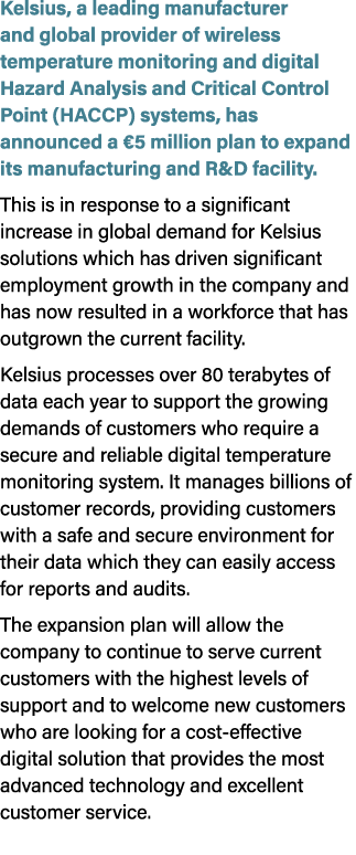 Kelsius, a leading manufacturer and global provider of wireless temperature monitoring and digital Hazard Analysis an...