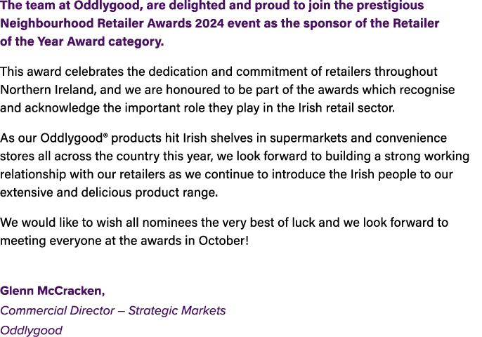 The team at Oddlygood, are delighted and proud to join the prestigious Neighbourhood Retailer Awards 2024 event as th...