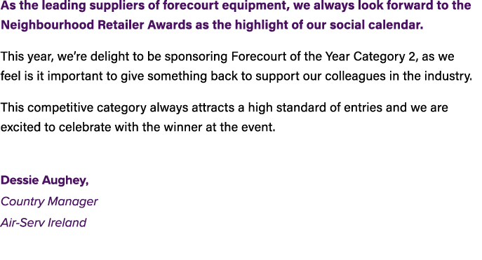 As the leading suppliers of forecourt equipment, we always look forward to the Neighbourhood Retailer Awards as the h...