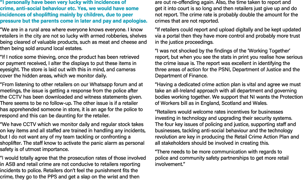 “I personally have been very lucky with incidences of crime, anti social behaviour etc. Yes, we would have some incid...