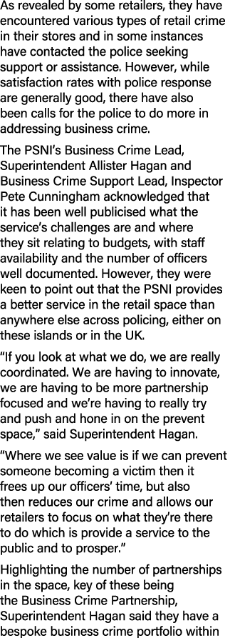As revealed by some retailers, they have encountered various types of retail crime in their stores and in some instan...