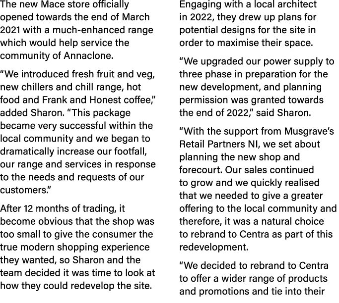 The new Mace store officially opened towards the end of March 2021 with a much enhanced range which would help servic...