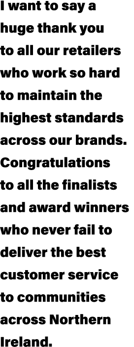 I want to say a huge thank you to all our retailers who work so hard to maintain the highest standards across our bra...