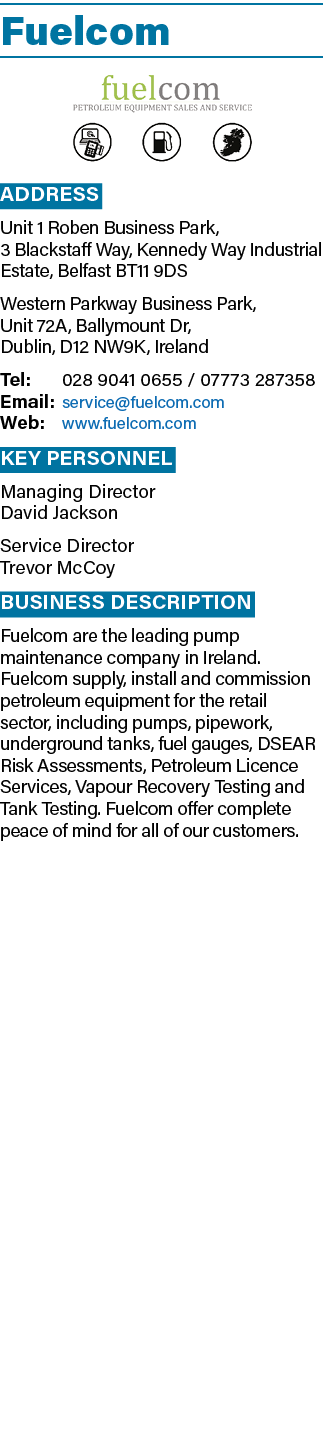 Fuelcom ￼ Address Unit 1 Roben Business Park, 3 Blackstaff Way, Kennedy Way Industrial Estate, Belfast BT11 9DS Weste...