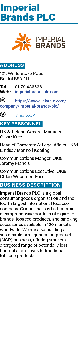 Imperial Brands PLC ￼ Address 121, Winterstoke Road, Bristol BS3 2LL Tel: 01179 636636 Web: imperialbrandsplc.com L h...