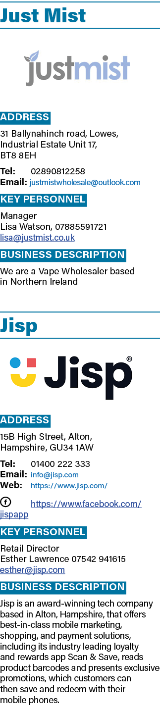 Just Mist ￼ Address 31 Ballynahinch road, Lowes, Industrial Estate Unit 17, BT8 8EH Tel: 02890812258 Email: justmistw...