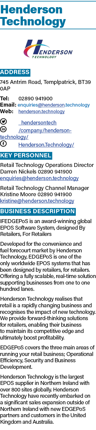 Henderson Technology ￼ Address 745 Antrim Road, Templpatrick, BT39 0AP Tel: 02890 941900 Email: enquiries@henderson.t...