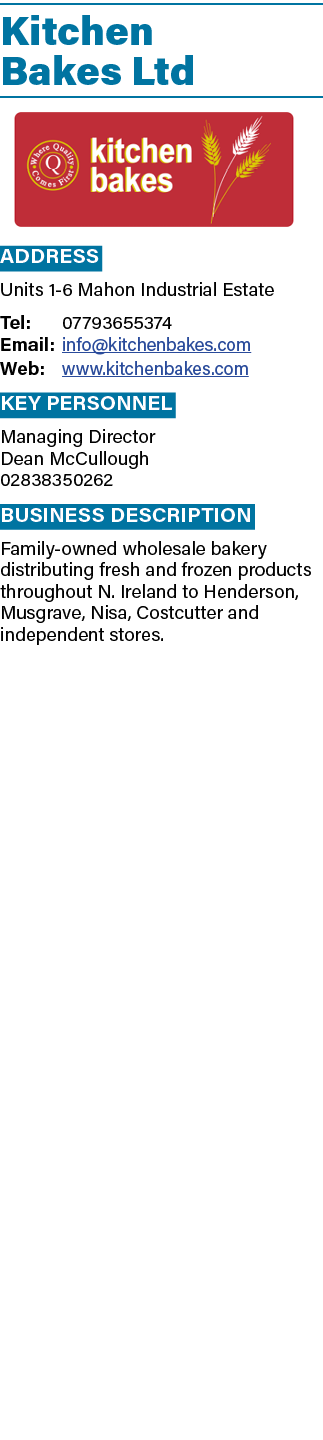 Kitchen Bakes Ltd ￼ Address Units 1 6 Mahon Industrial Estate Tel: 07793655374 Email: info@kitchenbakes.com Web: www....