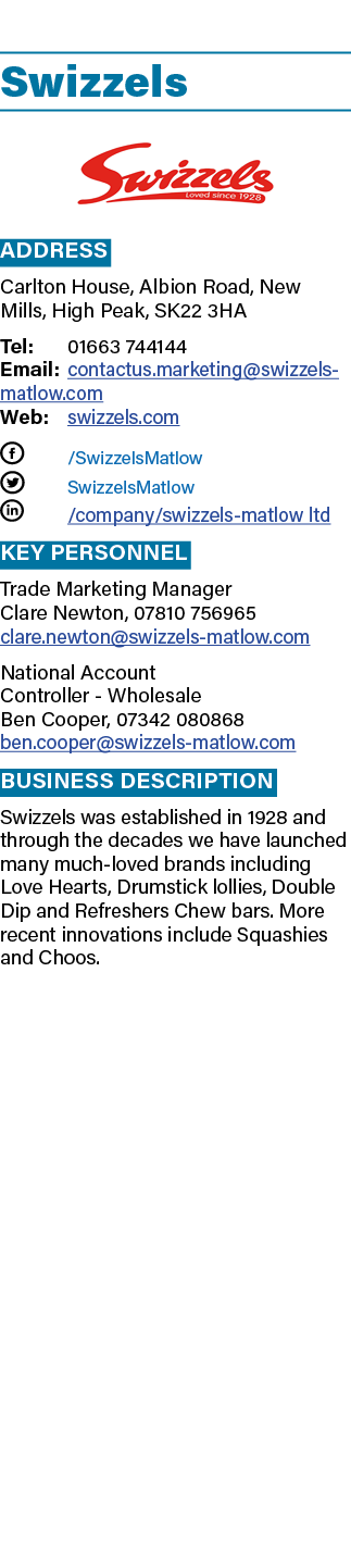  Swizzels ￼ Address Carlton House, Albion Road, New Mills, High Peak, SK22 3HA Tel: 01663 744144 Email: contactus.mar...