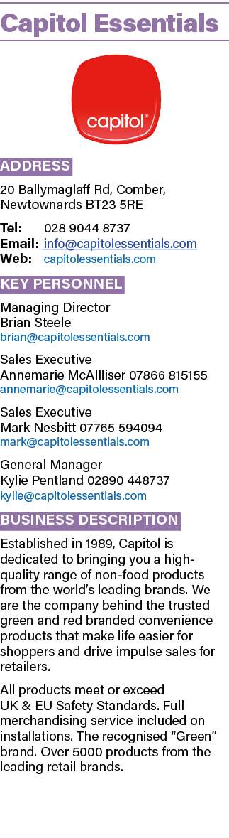 Capitol Essentials ￼ Address 20 Ballymaglaff Rd, Comber, Newtownards BT23 5RE Tel: 028 9044 8737 Email: info@capitole...