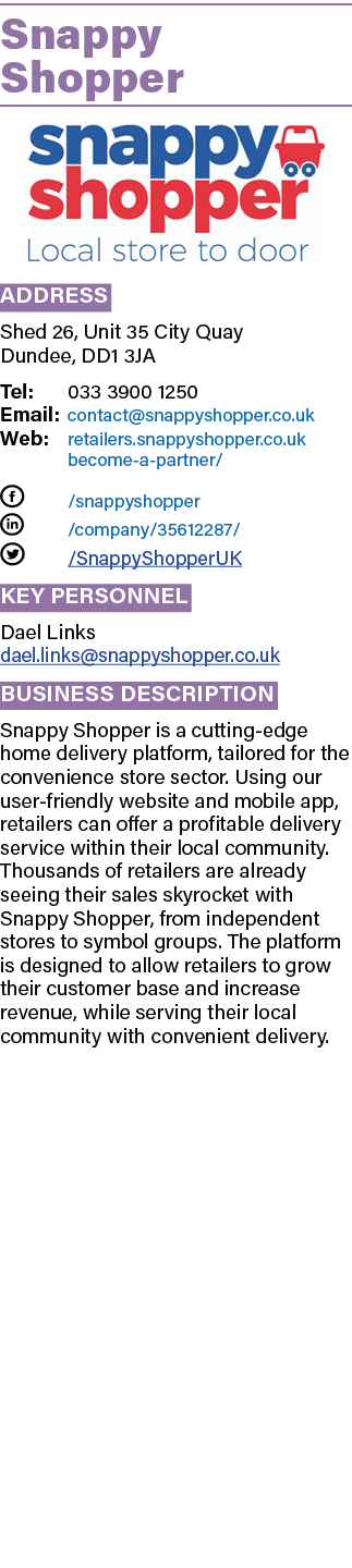 Snappy Shopper ￼ Address Shed 26, Unit 35 City Quay Dundee, DD1 3JA Tel: 033 3900 1250 Email: contact@snappyshopper.c...