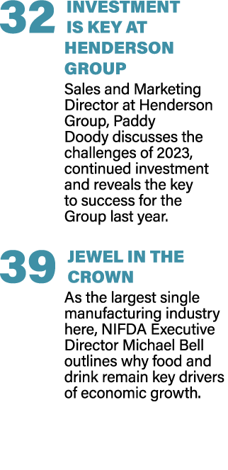 32 INVESTMENT IS KEY AT HENDERSON GROUP Sales and Marketing Director at Henderson Group, Paddy Doody discusses the ch...