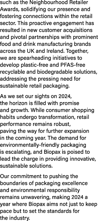 such as the Neighbourhood Retailer Awards, solidifying our presence and fostering connections within the retail secto...