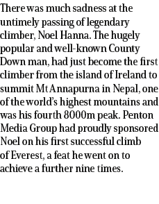 There was much sadness at the untimely passing of legendary climber, Noel Hanna. The hugely popular and well known Co...