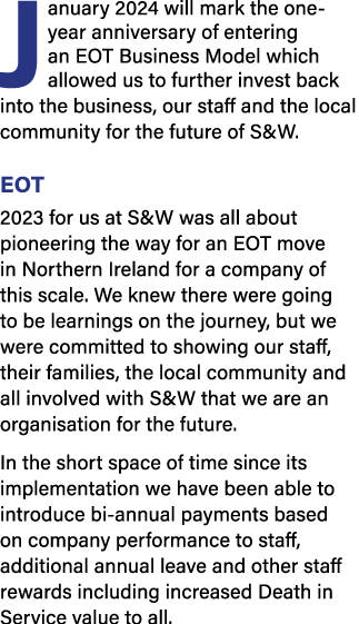 January 2024 will mark the one year anniversary of entering an EOT Business Model which allowed us to further invest ...