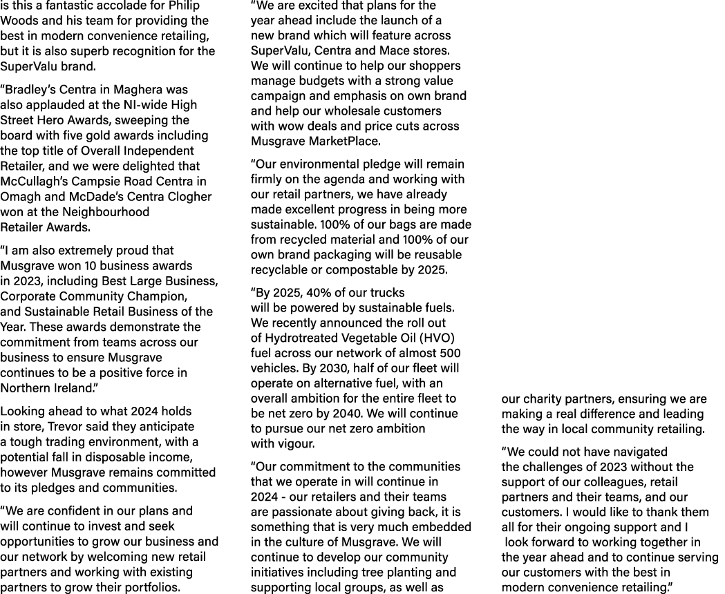 is this a fantastic accolade for Philip Woods and his team for providing the best in modern convenience retailing, bu...
