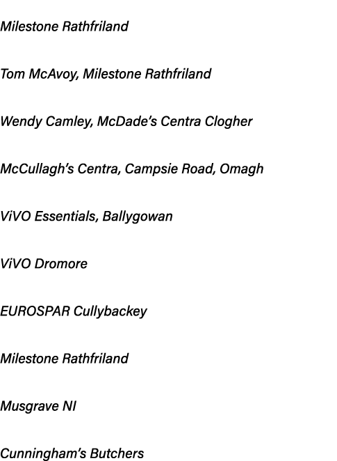 Retailer of the Year: Milestone Rathfriland Lifetime Achievement Award: Tom McAvoy, Milestone Rathfriland Store Manag...