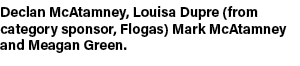 Declan McAtamney, Louisa Dupre (from category sponsor, Flogas) Mark McAtamney and Meagan Green. 