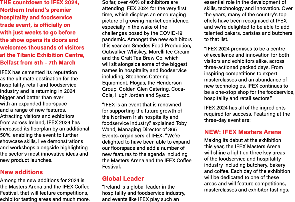 THE countdown to IFEX 2024, Northern Ireland’s premier hospitality and foodservice trade event, is officially on with...