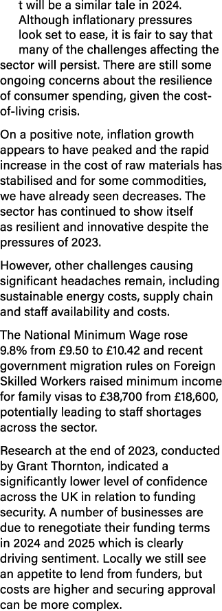 It will be a similar tale in 2024. Although inflationary pressures look set to ease, it is fair to say that many of t...