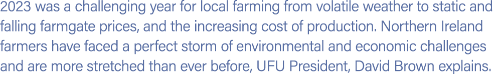 2023 was a challenging year for local farming from volatile weather to static and falling farmgate prices, and the in...