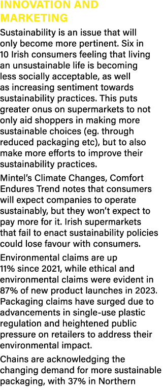 INNOVATION AND MARKETING Sustainability is an issue that will only become more pertinent. Six in 10 Irish consumers f...