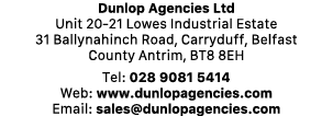 Dunlop Agencies Ltd Unit 20 21 Lowes Industrial Estate 31 Ballynahinch Road, Carryduff, Belfast County Antrim, BT8 8E...