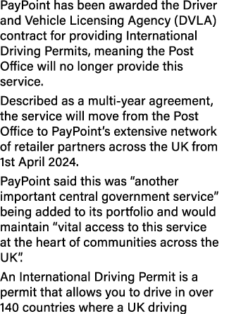 PayPoint has been awarded the Driver and Vehicle Licensing Agency (DVLA) contract for providing International Driving...