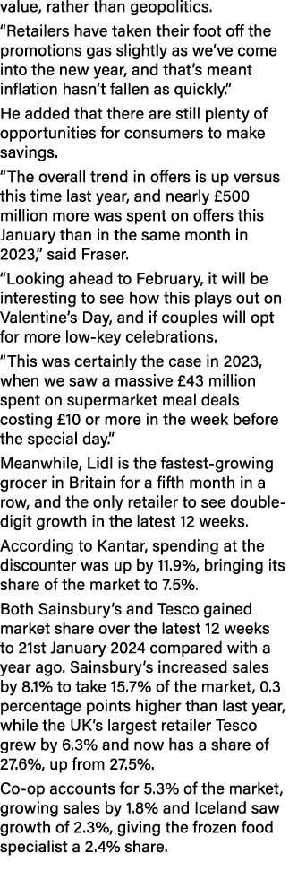 value, rather than geopolitics. “Retailers have taken their foot off the promotions gas slightly as we’ve come into t...