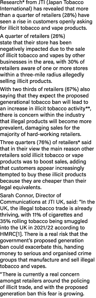 Research* from JTI (Japan Tobacco International) has revealed that more than a quarter of retailers (28%) have seen a...