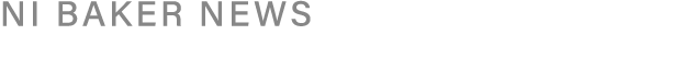 NI BAKER NEWS