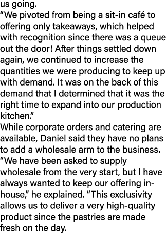 us going. “We pivoted from being a sit in caf to offering only takeaways, which helped with recognition since there ...