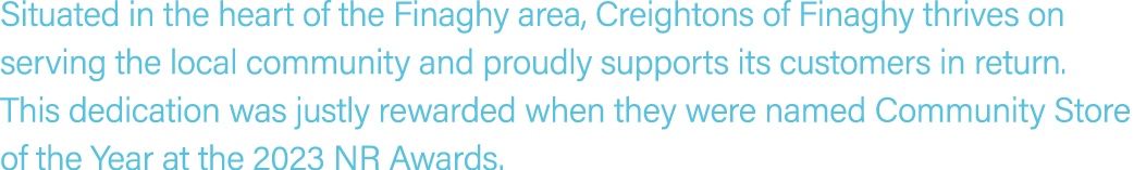 Situated in the heart of the Finaghy area, Creightons of Finaghy thrives on serving the local community and proudly s...