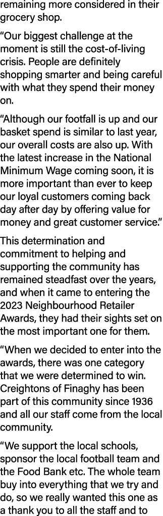 remaining more considered in their grocery shop. “Our biggest challenge at the moment is still the cost of living cri...