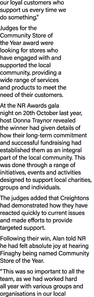 our loyal customers who support us every time we do something.” Judges for the Community Store of the Year award were...