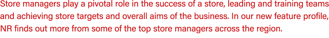 Store managers play a pivotal role in the success of a store, leading and training teams and achieving store targets ...