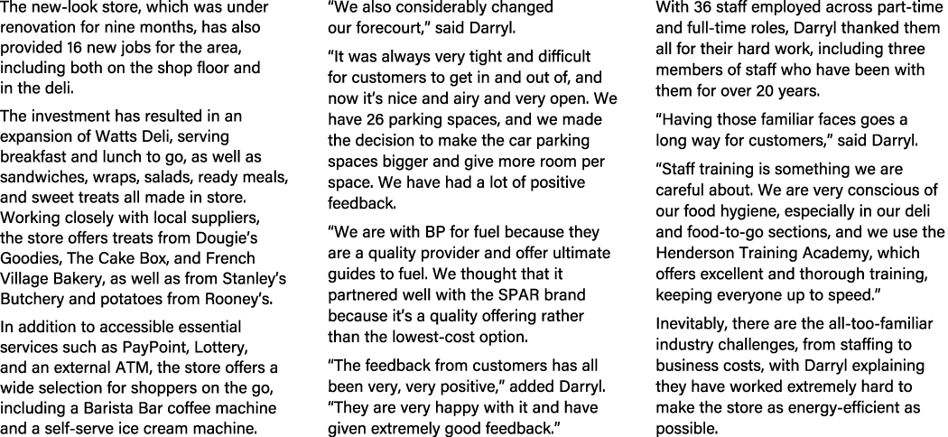 The new look store, which was under renovation for nine months, has also provided 16 new jobs for the area, including...