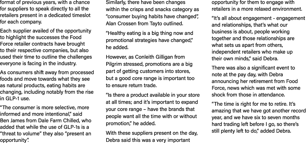 format of previous years, with a chance for suppliers to speak directly to all the retailers present in a dedicated t...
