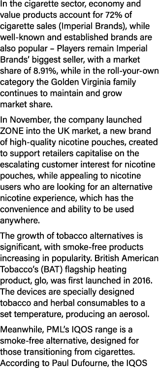 In the cigarette sector, economy and value products account for 72% of cigarette sales (Imperial Brands), while well ...