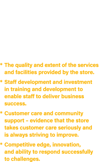 A pinnacle for local retailers, the award signifies a benchmark of success and is a wonderful morale boost for the en...